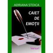 Caiet de emotii - Adriana Stoica