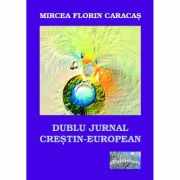 Dublu jurnal crestin-european - Mircea Florin Caracas