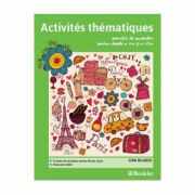 Activites thematiques. Exercitii de vocabular. Clasa 5-6 - Gina Belabed