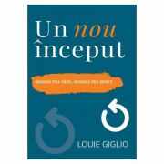 Un nou inceput - Louie Giglio