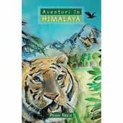 Aventuri in Himalaya COLECTIA Aventuri misionare - Penny Reeve