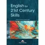 Carte de metodica in limba engleza English for 21st Century skills. Material pentru profesor - Sophia Mavridi