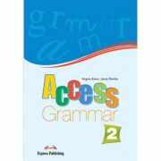 Curs limba engleza Access 2 Gramatica - Virginia Evans, Jenny Dooley