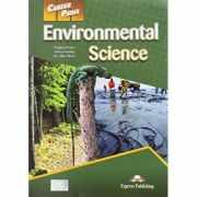 Curs limba engleza Career Paths Environmental Science Pachetul elevului - Virginia Evans, Jenny Dooley, Ellen Blum
