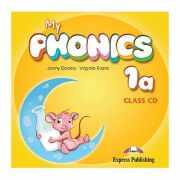 Curs Limba Engleza My Phonics 1A Audio CD la manual - Jenny Dooley, Virginia Evans