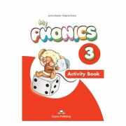 Curs limba engleza My Phonics 3 Caiet cu Cross- Platform App - Jenny Dooley, Virginia Evans