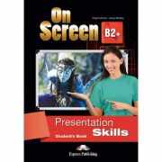 Curs limba engleza On Screen B2+ Presentation Skills Manual - Virginia Evans, Jenny Dooley