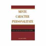 Minte, caracter, personalitate - Ellen G. White