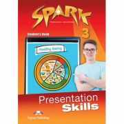 Curs limba engleza Spark 3 Presentation Skills Manual - Virginia Evans, Jenny Dooley