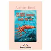 Literatura adaptata pentru copii 20, 000 Leagues under the Sea Caiet de activitati - Elizabeth Gray