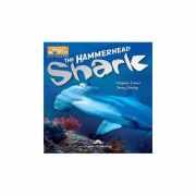 Literatura CLIL The Hammerhead Shark cu Cartea Profesorului pe MULTI-ROM - Jenny Dooley