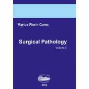 Surgical Pathology, volume 2 - Marius Florin Coros