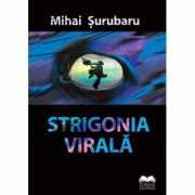 Strigonia virala - Mihai Surubaru