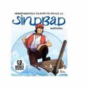 Nemaipomenitele calatorii pe apa ale lui Sinbad marinarul (Carte + CD) - Cristiana Calin