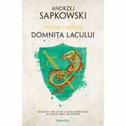 Domnita Lacului ed. 2021 (Seria Witcher, partea a VII-a) - Andrzej Sapkowski