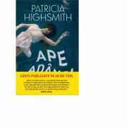 Ape adanci - Patricia Highsmith