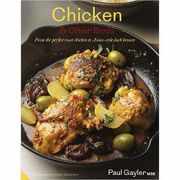 Chicken and Other Birds. From the Perfect Roast Chicken to Asian-style Duck Breasts - Paul Gayler