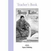 Literatura adaptata pentru copii Swan Lake Cartea profesorului - Jenny Dooley
