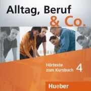 Alltag, Beruf & Co. 4, 2 CDs zum Kursbuch - Norbert Becker