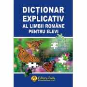DEX. Dictionar explicativ al limbii romane pentru elevi