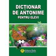 Dictionar de antonime pentru elevi