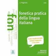 Fonetica pratica della lingua italiana (libro + audio online)/Fonetica practica a limbii italiene (carte + audio online) - Chiara Pegoraro