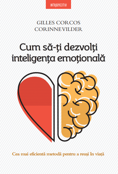 Cum să-ți dezvolți inteligența emoțională