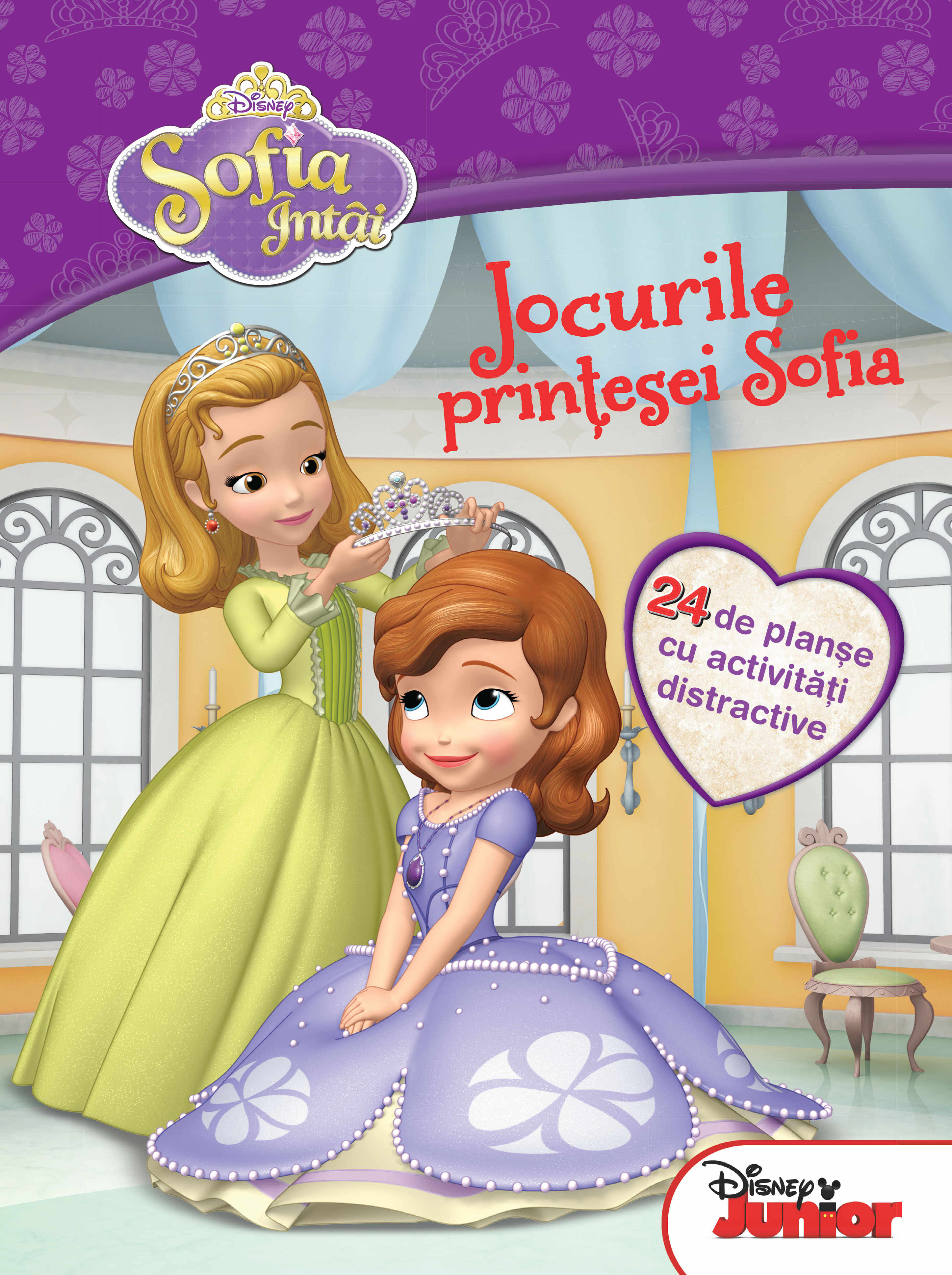 Sofia Întâi. Jocurile prințesei Sofia. 24 de planșe cu activități distractive