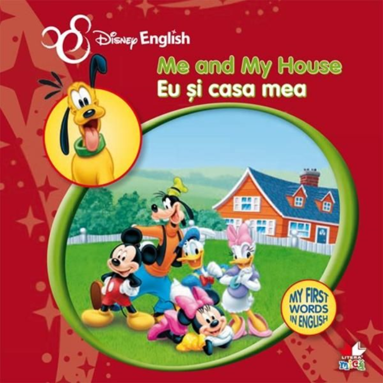 Disney English. Eu și casa mea/Me and my House. My First Words in English