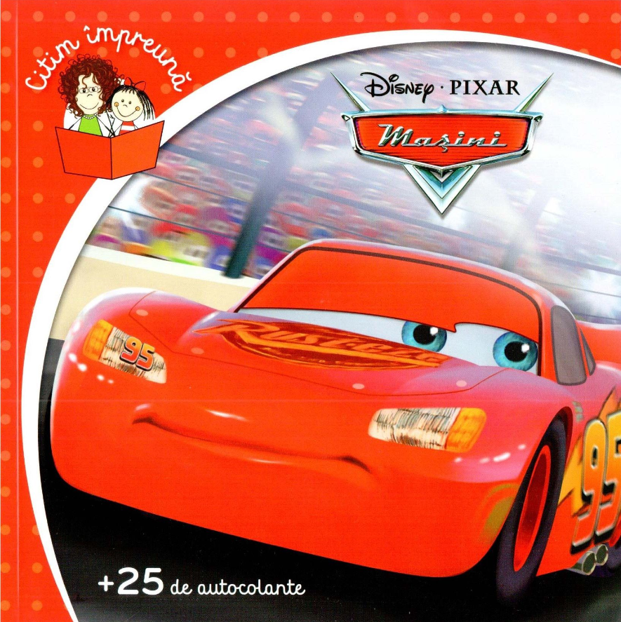 Disney Pixar. Mașini. Citim împreună