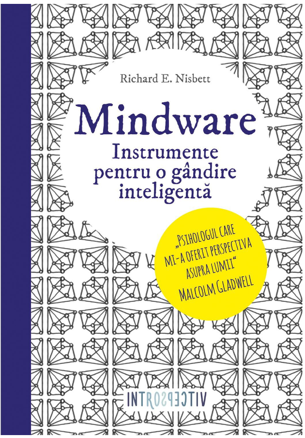 Mindware. Instrumente pentru o gândire inteligentă 