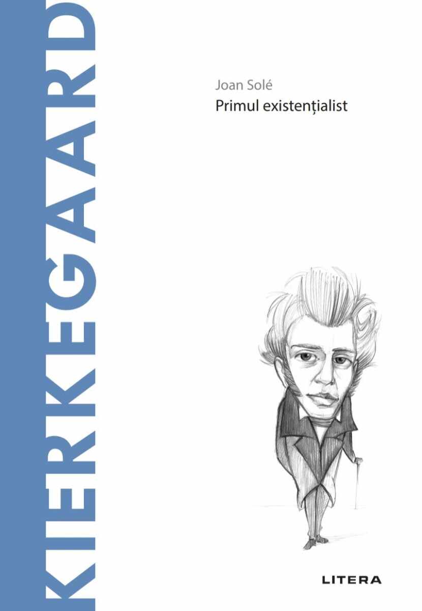 Descopera Filosofia. Kierkegaard