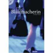 Die Blaumacherin Buch mit Audio-CD - Leonhard Thoma