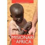 Misionar in Africa - Pavel Bartolomeu