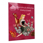 Disney Princess - Aurora si padurea misterioasa